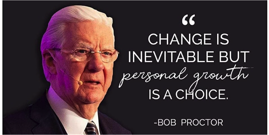 Bob Proctor Chang is inevitable